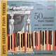 Monticelli - 50 Greatest Piano Themes